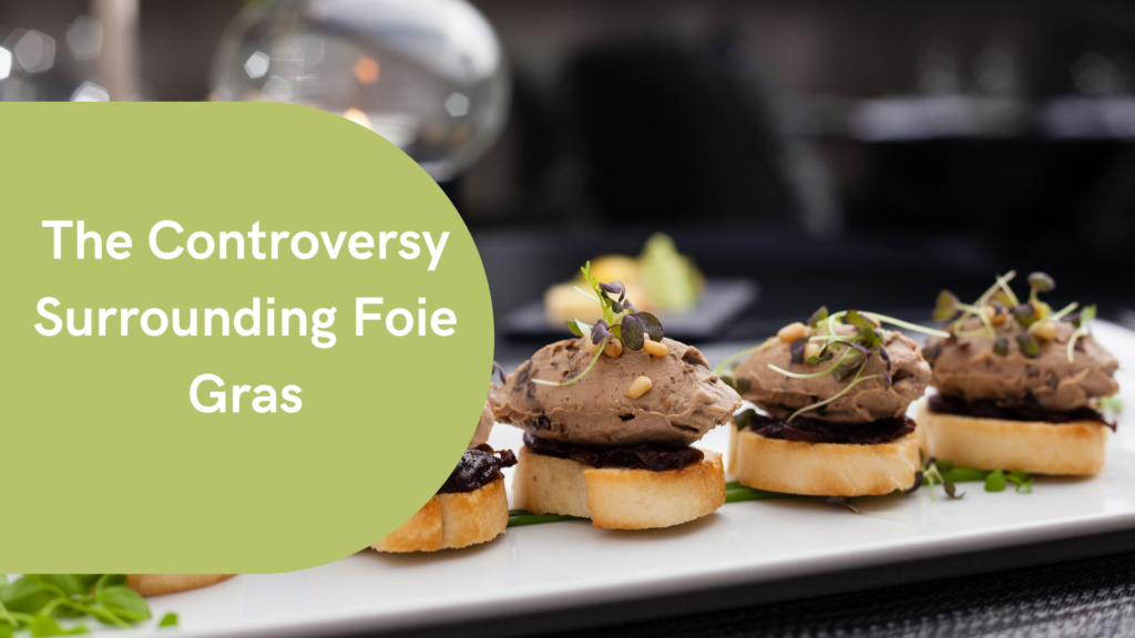 The Controversy Surrounding Foie Gras - Hen House HQ